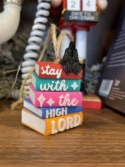 Bookish Christmas Ornament "Stay With The High Lord"