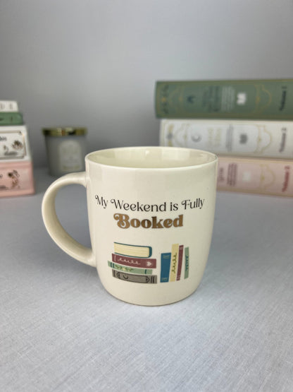 My Weekend is Fully Booked Mug