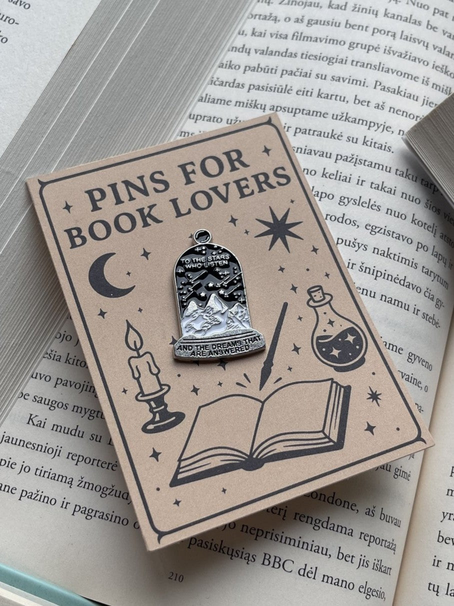 Pins "To the stars who listen and the dreams that are answered"