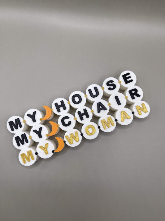 “My House, My Chair, My Woman” Decoration